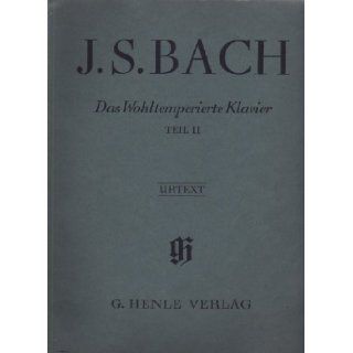 J. S. Bach Das Wohltemperierte Klavier Teil II  Urtext G. Henle Verlag Books