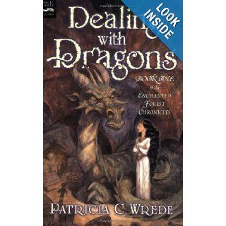Dealing with Dragons The Enchanted Forest Chronicles, Book One Patricia C. Wrede 9780152045661  Kids' Books