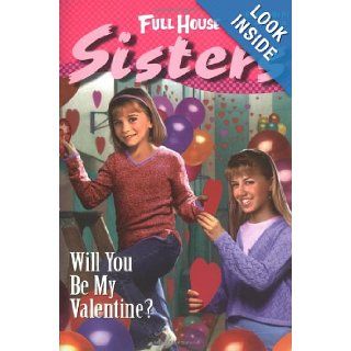 Will You Be My Valentine? (Full House Sisters) Diana Burke 9780671040864  Children's Books