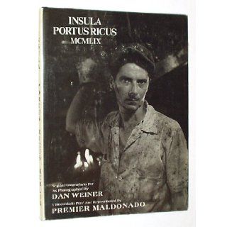 Insula Portus Ricus MCMLIX Dan Weiner, Premier Maldonado Books