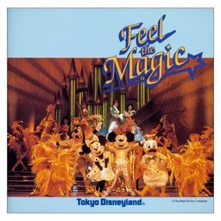 Tokyo Disney Land Feel the Mag Music