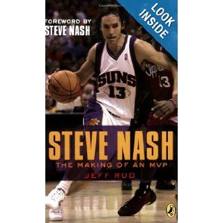 Steve Nash The Making of an MVP Jeff Rud, Steve Nash 9780142410141  Kids' Books