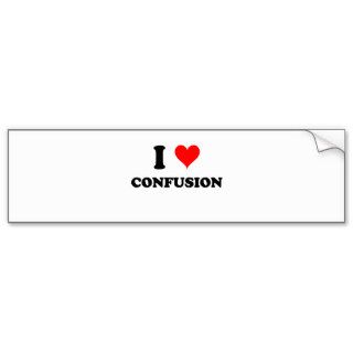 I Love Confusion Bumper Sticker
