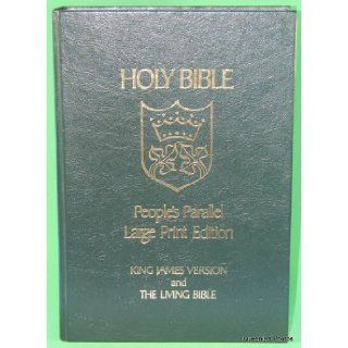 Holy Bible People's Parallel Large Print Edition (King James Version and the Living Bible) Tyndale House 9780842347945 Books