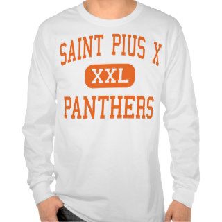 Saint Pius X   Panthers   High   Houston Texas Shirts