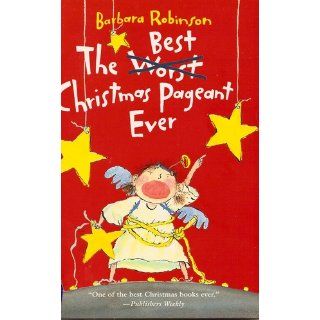 The Best Christmas Pageant Ever Barbara Robinson 9780064402750  Children's Books