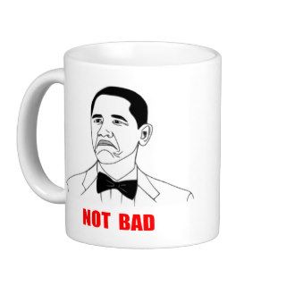 Not Bad Barack Obama Rage Face Meme Mugs