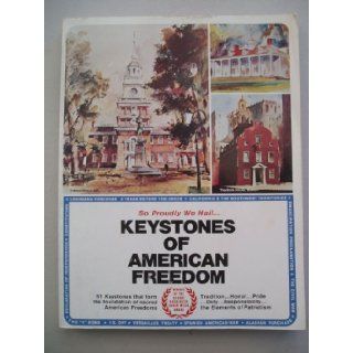 So Proudly We HailKeystones of American Freedom, 375 Years of Remarkable Events Perpare the People of America to Face the Challenge of the 80's Thomas C., Editor JONES Books