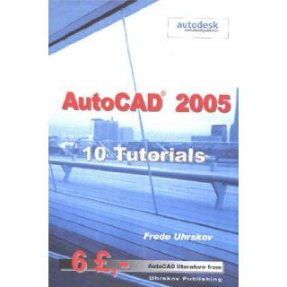 AutoCAD 10 Tutorials BY (AUTHOR) FREDE UHRSKOV 9788791333071 Books