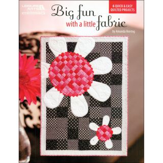 Leisure Arts Big Fun With A Little Fabric