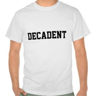 DECADENT SHIRTS