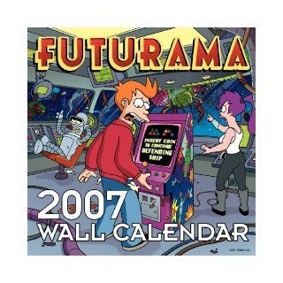 Futurama 2007 Wall Calendar Matt Groening 9780060892623 Books