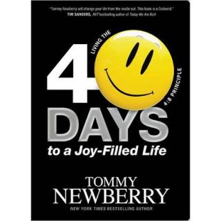 40 Days to a Joy Filled Life Living the 48 Pri