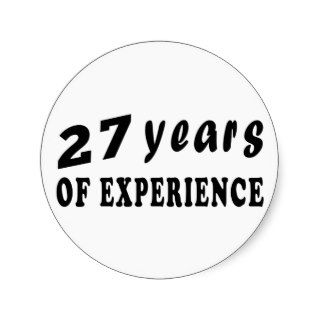 27 years of experience round sticker