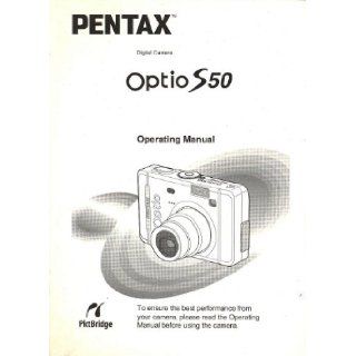 Pentax Optio S50 Digital Camera Original Operating Manual Pentax Corp Books