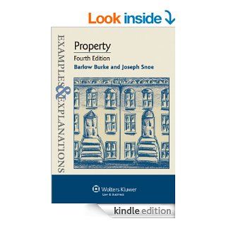Examples & Explanations Property, Fourth Edition eBook Barlow Burke, Joseph Snoe Kindle Store