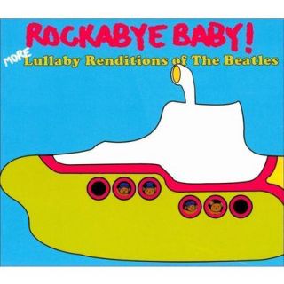 Rockabye Baby More Lullaby Renditions of the Be