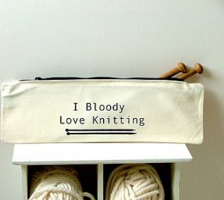 i bloody love knitting knitting needle bag by kelly connor designs knitting bags and gifts