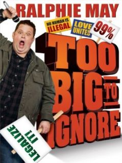 Ralphie May Too Big to Ignore Ralphie May, Michael Drumm  Instant Video
