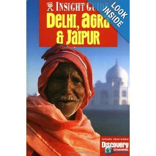 Insight Guides Delhi, Jaipur, Agra India's Golden Triangle (Insight City Guides Foreign) Insight Guides 9780887296567 Books