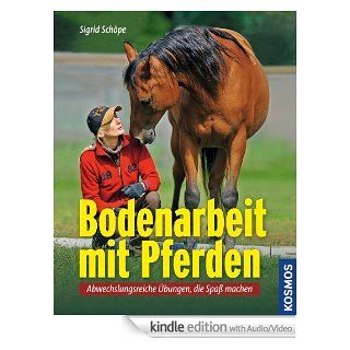 Bodenarbeit mit Pferden Abwechslungsreiche bungen, die Spa machen (Enhanced Edition) (German Edition)   Kindle edition by Sigrid Schpe. Crafts, Hobbies & Home Kindle eBooks @ .