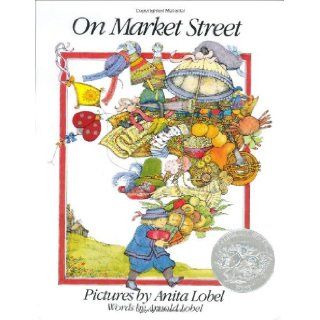 On Market Street Arnold Lobel, Anita Lobel 9780688843090  Kids' Books