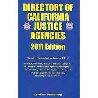 Directory of California Justice Agencies 2011 (R