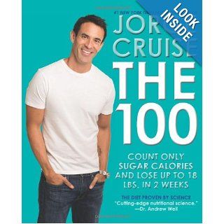 The 100 Count ONLY Sugar Calories and Lose Up to 18 Lbs. in 2 Weeks Jorge Cruise 9780062227072 Books