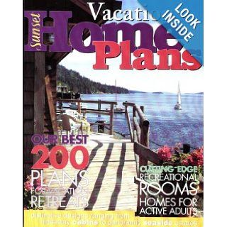 Vacation Home Plans (Best Home Plans) Sunset Books 9780376011954 Books