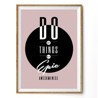 'epic awesomeness' typography art print by rock the custard