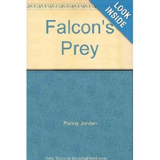 Falcon's Prey (Harlequin Presents, 471) Penny Jordan 9780373104710 Books