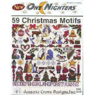 59 Christmas Motifs, cross stitch (One Nighters, Jeanette Crews Designs #466) Jeanette Crews Designs Books