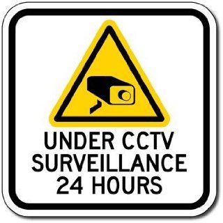 Under CCTV Surveillance 24 Hours Sign   12x12