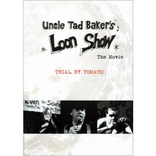 Uncle Tad Bakers Loon Show The Movie