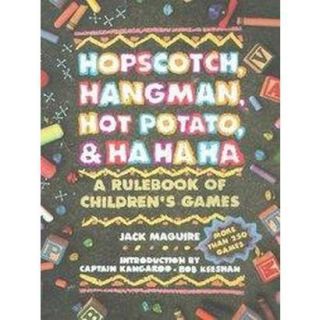 Hopscotch, Hangman, Hot Potato, and Ha, Ha, Ha (