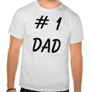 # 1 Dad Shirt   Funny Father Tee Shirts