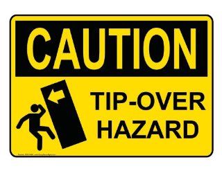 OSHA CAUTION Tip Over Hazard Sign OCE 9496 Tip Hazard / No Climb  