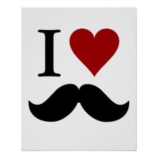 I love mustaches print or poster