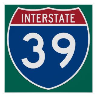 Interstate 39 (I 39) Highway Sign Print
