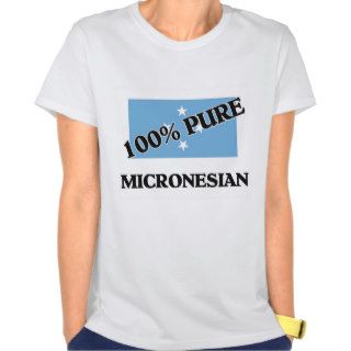 100 Percent MICRONESIAN Tee Shirts