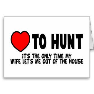 Love To Hunt Greeting Card