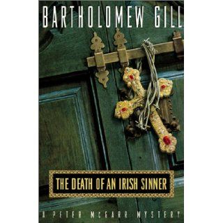 The Death of an Irish Sinner A Peter McGarr Mystery (Peter McGarr Mysteries) Bartholomew Gill 9780380977987 Books