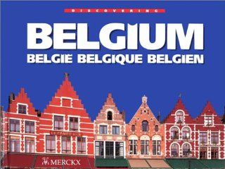 discovering belgium, belgie, belgique, belgien Vincent Merckx, Georges Henri Dumont 9789074847155 Books