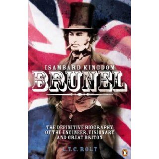 Isambard Kingdom Brunel L. T. C. Rolt 9780140117523 Books
