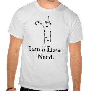 I am a Llama Nerd. T Shirts