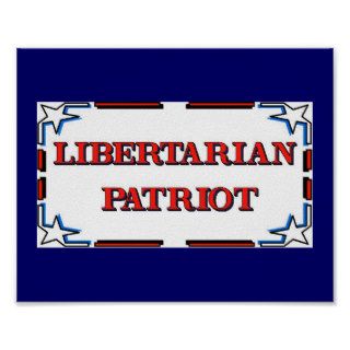 Libertarian Patriot Poster