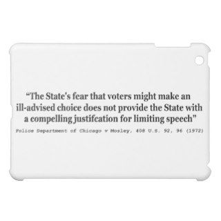 Police Dept of Chicago v Mosley 408 US 92 96 1972 iPad Mini Case