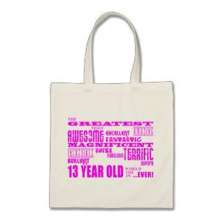 Girls 13th Birthdays  Pink Greatest 13 Year Old Bag
