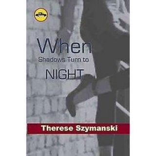 When Shadows Turned to Night (Paperback)