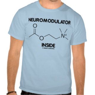 Neuromodulator Inside (Acetylcholine Molecule) Tees